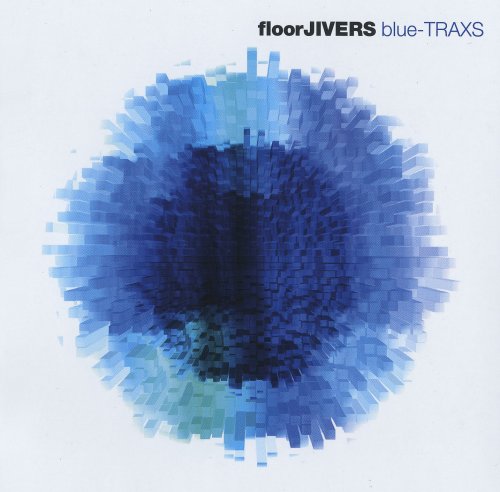 floorJIVERS - blue-TRAXS (2009)