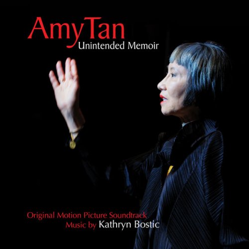 Kathryn Bostic - Amy Tan: Unintended Memoir (Original Motion Picture Soundtrack) (2021) [Hi-Res]