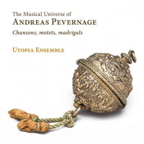 Utopia Ensemble - The Musical Universe of Andreas Pevernage (2021) [Hi-Res]