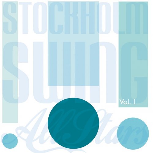 Stockholm Swing All Stars - Stockholm Swing All Stars ! ! ! Vol. 1 (2021)