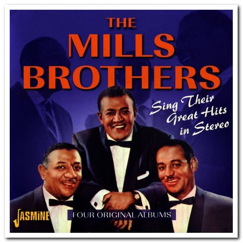 The Mills Brothers - Sing Their Great Hits In Stereo [2CD Set] (2011)