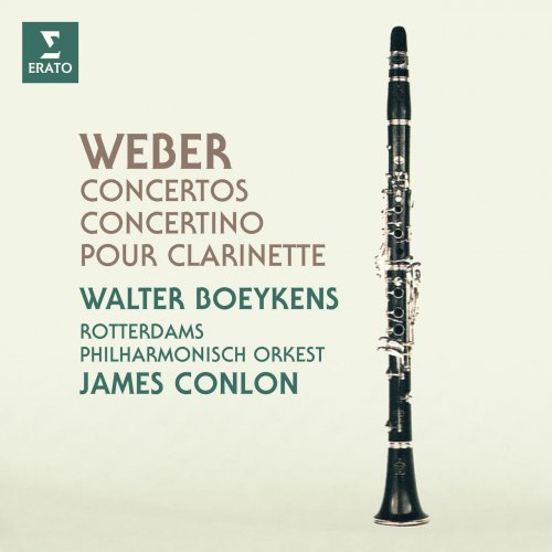 Walter Boeykens, James Conlon & Rotterdams Philharmonisch Orkest - Weber: Concertos & Concertino pour clarinette (1990/2021)