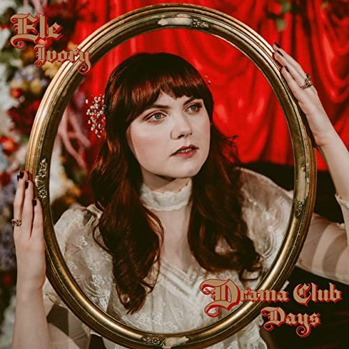 Ele Ivory - Drama Club Days (2021)