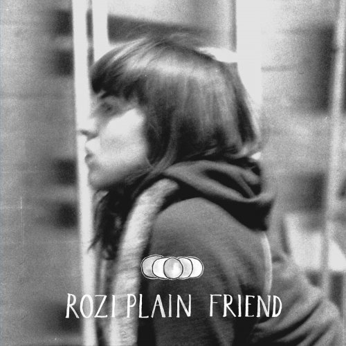Rozi Plain - Friend (2015)