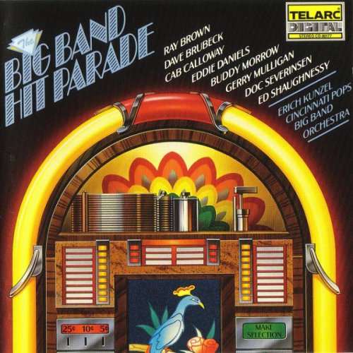 Erich Kunzel - Big Band Hit Parade (1988)