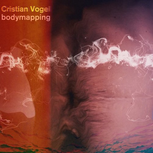 Cristian Vogel - Bodymapping (25th Anniversary Edition) (2021/1996)