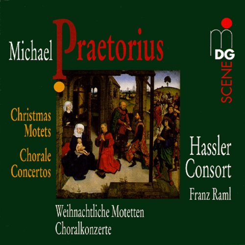 Hassler Consort, Franz Raml - Praetorius: Weihnachtliche Motetten (1996)