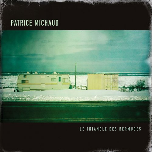 Patrice Michaud - Le triangle des Bermudes (2011)