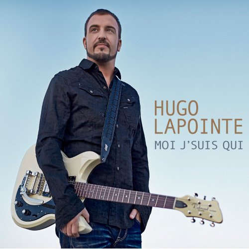 Hugo Lapointe - Moi j'suis qui (2013)