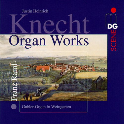 Franz Raml - Knecht: Organ Works (1997)