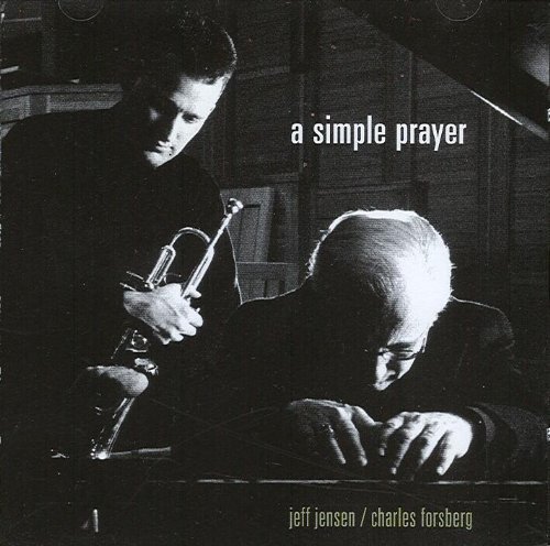 Jeff Jensen And Charles Forsberg - A Simple Prayer (2001)