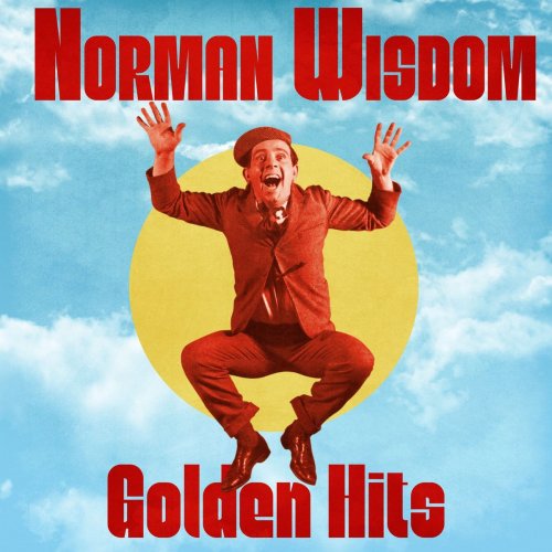 Norman Wisdom - Golden Hits (Remastered) (2021)