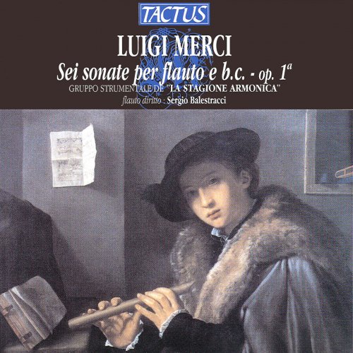 Sergio Balestracci, Paolo Tognon, Roberto Loreggian - Luigi Merci: Sei sonate per flauto, Op. 1 (2012)