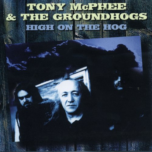 Tony McPhee - High on the Hog: Anthology 1977-2000 (2004)
