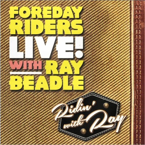 Foreday Riders - Ridin' With Ray (Live) (2021)