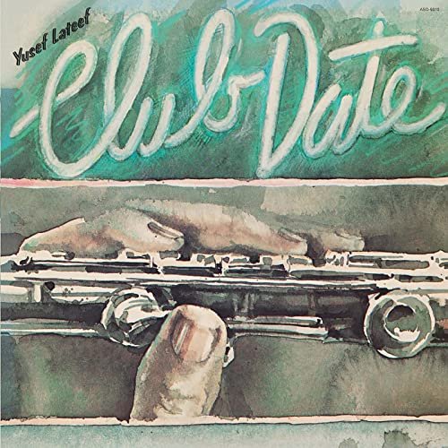 Yusef Lateef - Club Date (1976/2021)