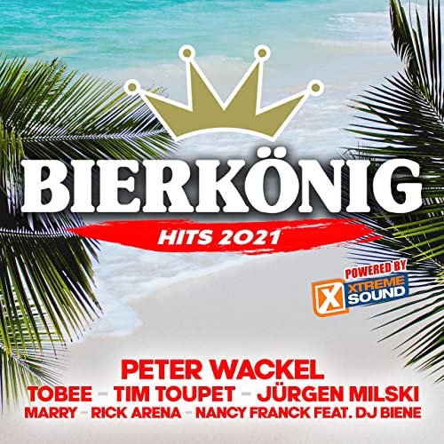 VA - Bierkönig Hits 2021 powered by Xtreme Sound (2021)