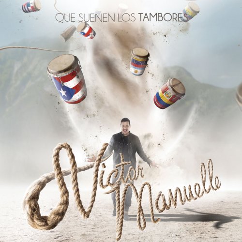 Victor Manuelle - Que Suenen los Tambores (2015) [Hi-Res]