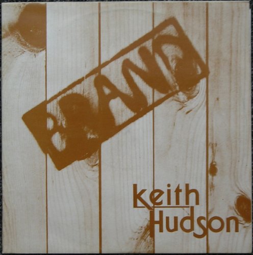 Keith Hudson - Brand (1995)