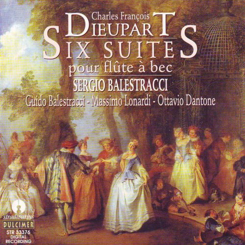 Sergio Balestracci, Guido Balestracci, Massimo Lonardi, Ottavio Dantone - Dieupart: Six suites (1998)