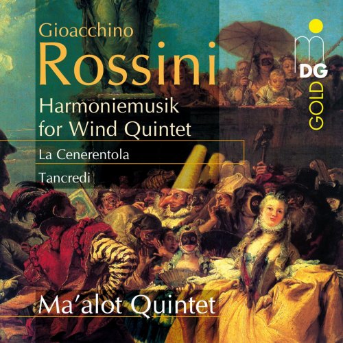 Ma'alot Quintett - Rossini: La Cenerentola & Tancredi (Arranged for Wind Quintet) (2009)