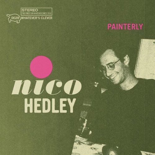 Nico Hedley - Painterly (2021)