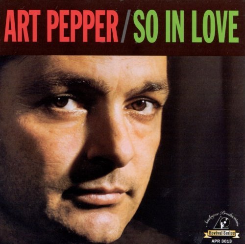 Art Pepper - So In Love (1979)
