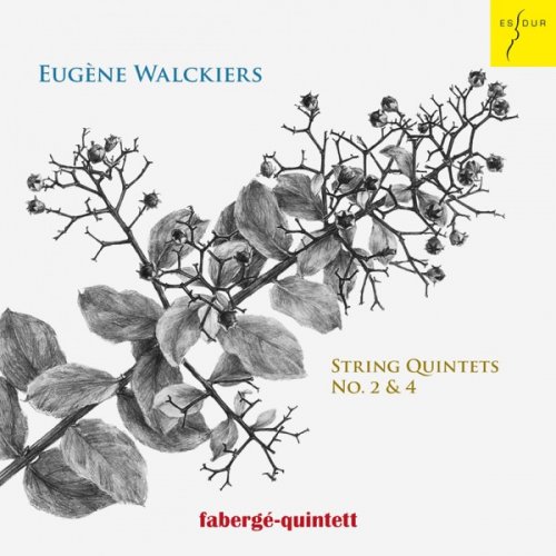 fabergé-quintett - Eugène Walckiers: String Quintets No. 2 & 4 (2021) [Hi-Res]