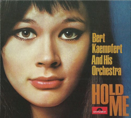 Bert Kaempfert And His Orchestra - Hold Me (1967) [2010]