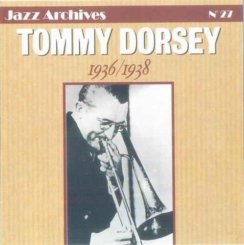 Tommy Dorsey - 1936-1938 (1991)