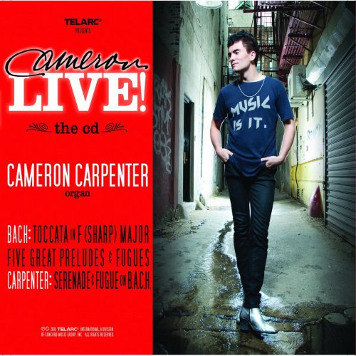 Cameron Carpenter - Cameron Live! (2010)