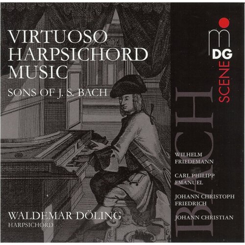 Waldemar Döling - Virtuoso Harpsichord Music (Sons of J. S. Bach) (2009)