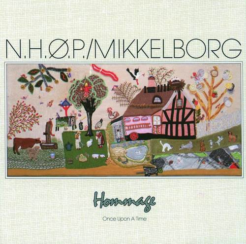 NHØP, Mikkelborg - Hommage: Once Upon A Time (1990)