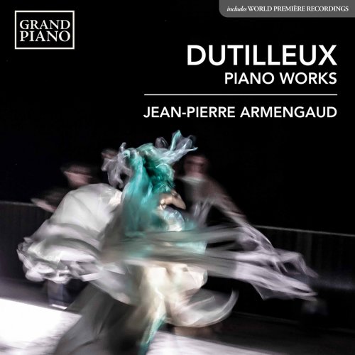 Jean-Pierre Armengaud - Dutilleux: Piano Works (2021) [Hi-Res]