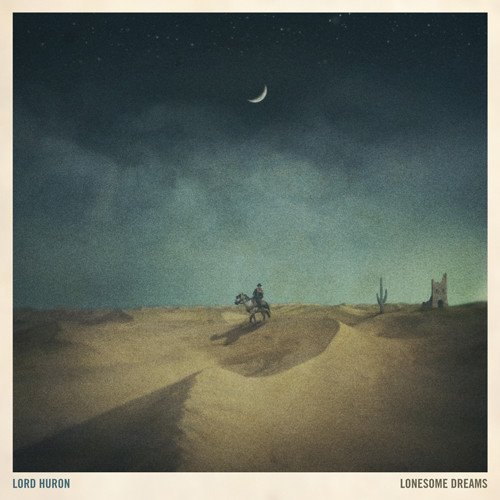 Lord Huron - Lonesome Dreams (2012)