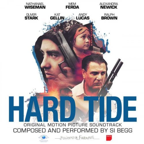 Si Begg, Maiken, Nathanael Wiseman - Hard Tide Original Motion Picture Soundtrack (2016) [Hi-Res]