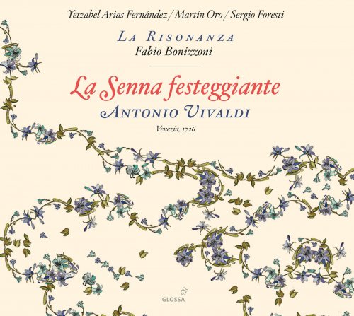 Fabio Bonizzoni - Vivaldi: La Senna festeggiante (2012)