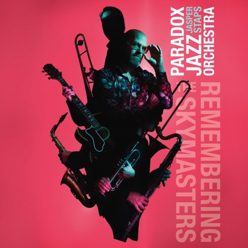 Paradox Jazz Orchestra & Jasper Staps - Remembering the Skymasters (2021) [Hi-Res]