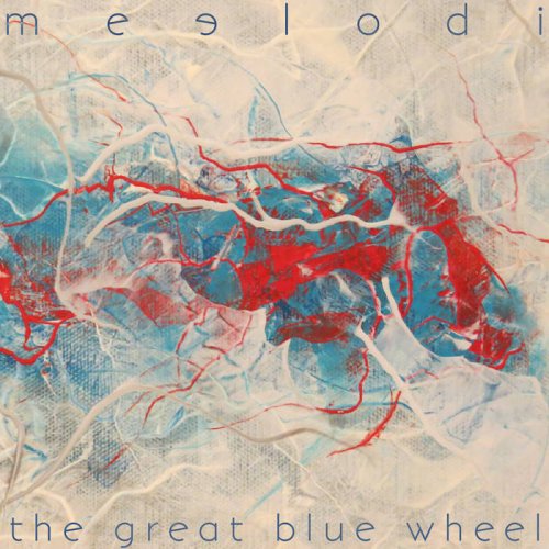 Meelodi - The Great Blue Wheel (2020)