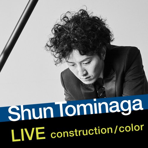 Shun Tominaga  - construction / color (Live at Hakuju Hall) (2021) [Hi-Res]