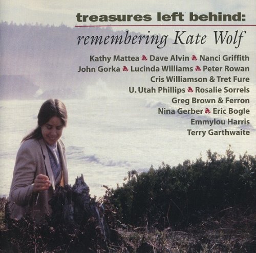 Various Artist - Treasures Left Behind: Remembering Kate Wolf (1998)