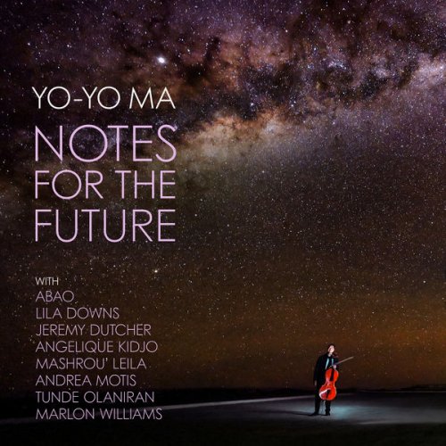 Yo-Yo Ma - Notes for the Future (2021) [Hi-Res]