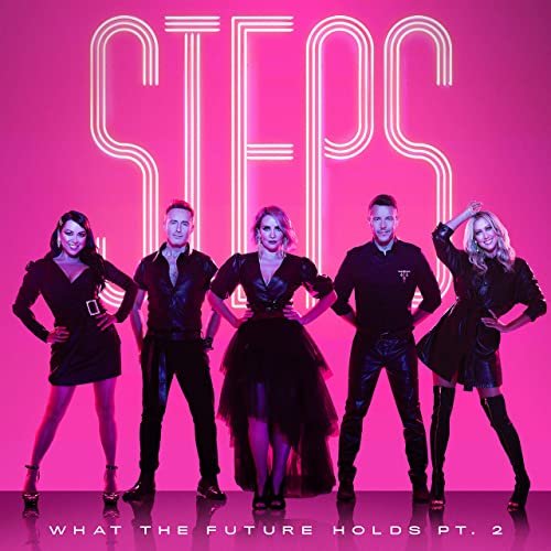 Steps - What the Future Holds Pt. 2 (2021) Hi Res