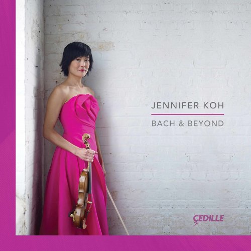 Jennifer Koh - Bach & Beyond [5CD] (2021)