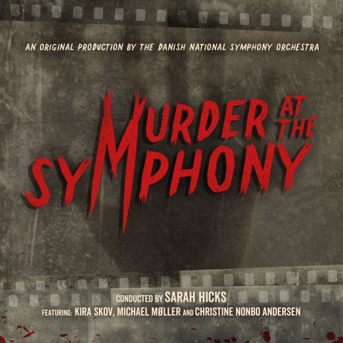 Danish National Symphony Orchestra - Murder at the Symphony (2021) [Hi-Res]
