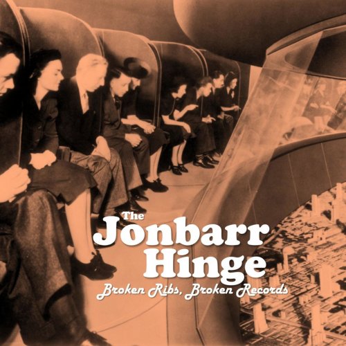 The Jonbarr Hinge - Broken Ribs, Broken Records (2020)