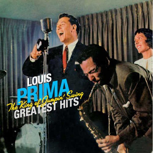 Louis Prima - The King Of Jumpin' Swing (Greatest Hits) (2012)