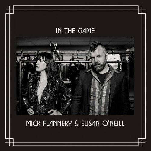 Mick Flannery & Susan O'Neil - In the Game (2021)