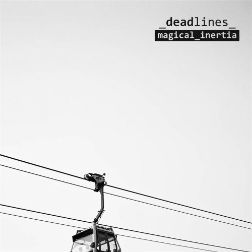 The Deadlines - Magical Inertia (2015)