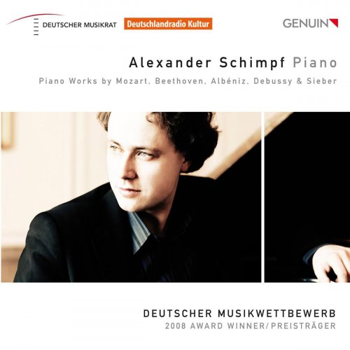 Alexander Schimpf - Beethoven, Debussy, Sieber: Piano Works (2010)